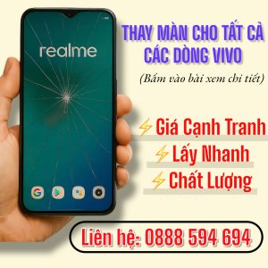 Thay Màn Hình Các Dòng Realme